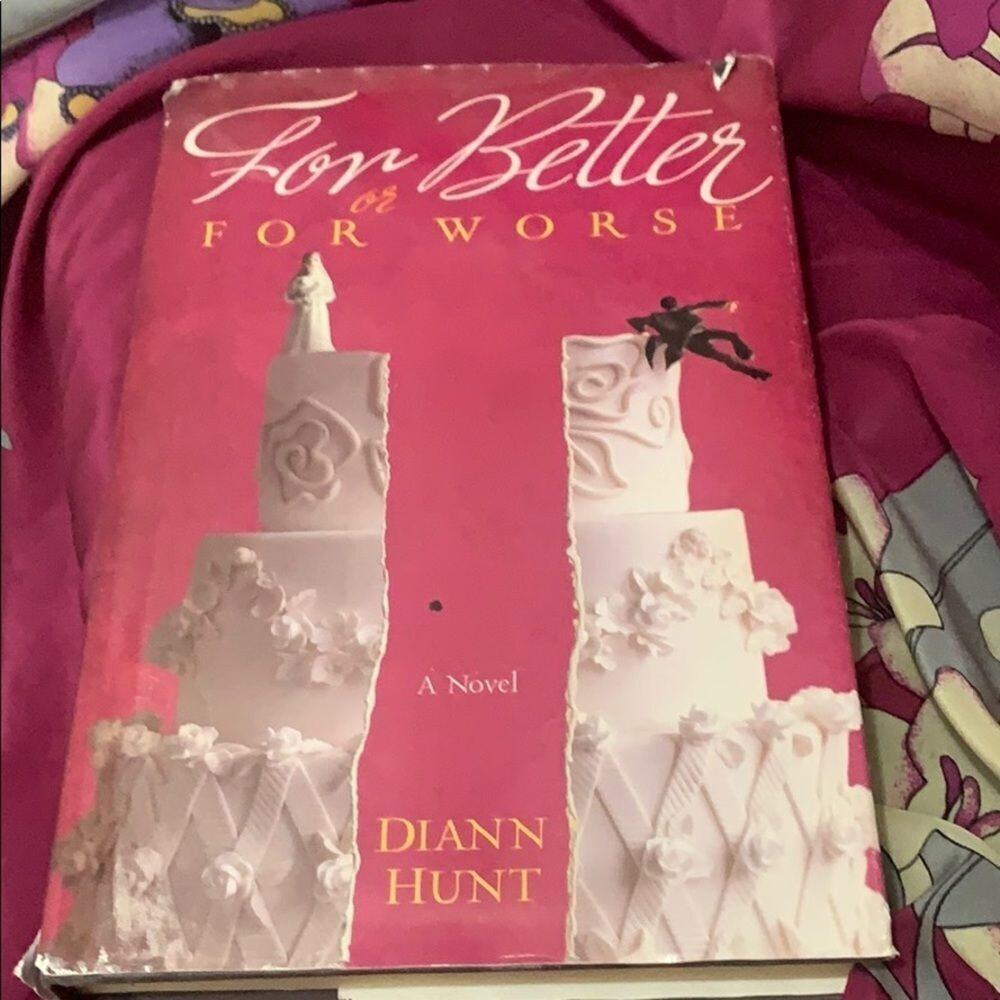 FOR BETTER FOR WORSE BY DIANN HUNT